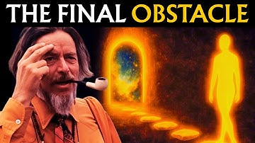 The 7 Hardest Obstacles to Awakening – And Why Almost No One Survives Them | Alan Watts Speech