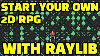 Start Your Own 2D RPG With Raylib | TUTORIAL screenshot 3