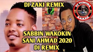 DJ ZAKI Sabbin Wakokin Sani Ahmad REMIX 2020360p