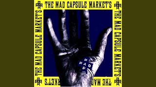 Video thumbnail of "THE MAD CAPSULE MARKETS - SOLID STATE SURVIVOR"
