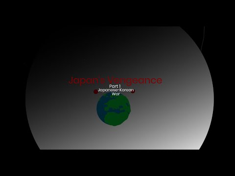 Japan's Vengeance|Part 1|Japanese-Korean War