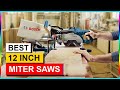 Best 12-Inch Miter Saws in 2023 - Top 5 Miter Saw Review