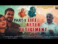 Life after retirement part 1  life changing short film