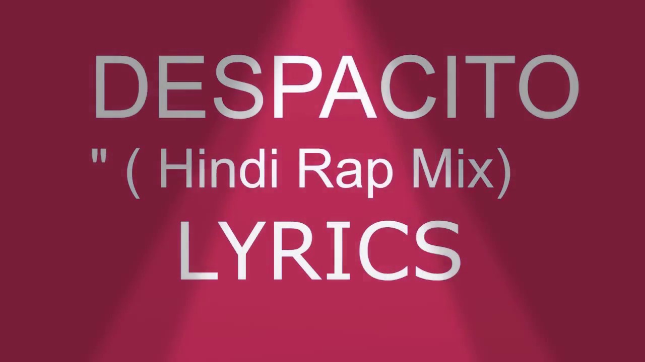 Despacito in hindi lyrics