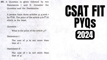 CSAT FIT PYQs || A person buys three articles p, q and r for ₹50. The price of the article q is ₹16…