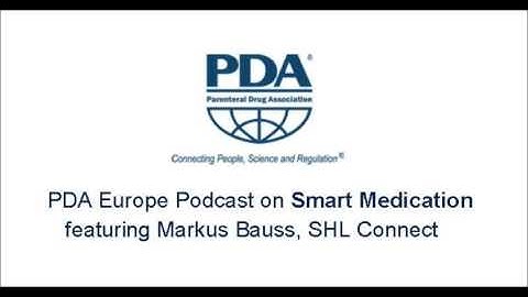 PDA Podcast  - Smart Medication