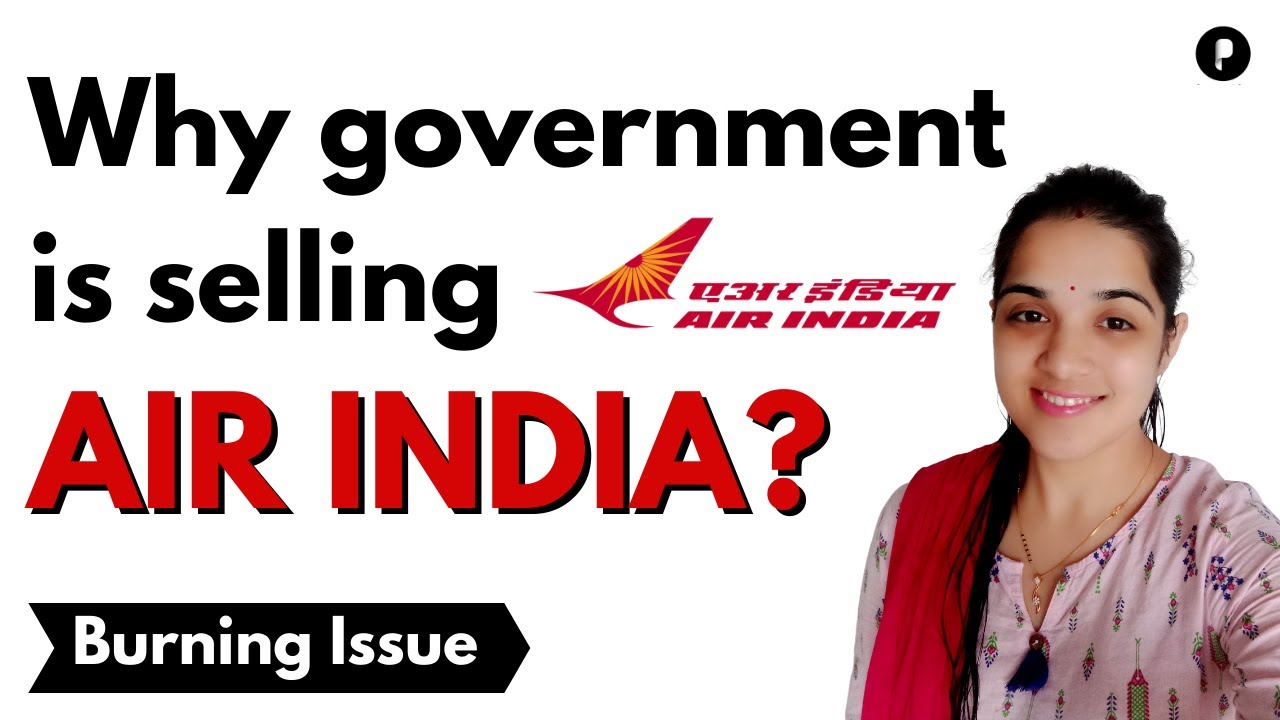 Why is Government selling Air India? | Privatization | Burning Issue 
