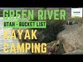 Ep. 95: Green River Kayak Camping | Utah kayaking Canyonlands National Park