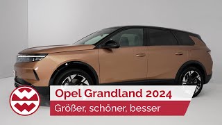 Opel Grandland 2024: Der neue Größer-Schöner-Besser Kompakt-SUV - World in Motion | Welt der Wunder