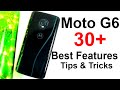 30+ Best Features of Moto G6 and Some Tips and Tricks