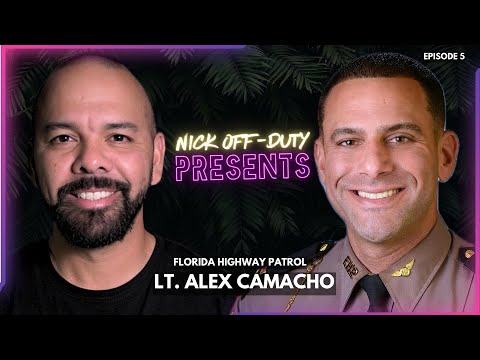 Nick OFF Duty Presents : Lt Alex Camacho from Florida Highway Patrol