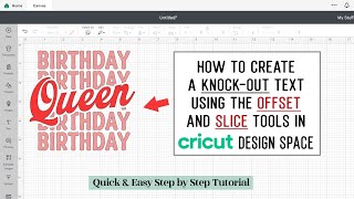 learn how to create a knockout text in cricut design space using the offset and slice tools