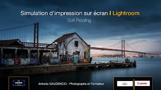 IMPRIMER NOS PHOTOS - Simulation d’impression sur écran (Soft Proofing) LIGHTROOM screenshot 5