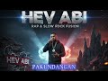 HEV ABI PAKUNDANGAN OPM RAP SLOW ROCK 2025 @110treyhevabi @MusicPhNow #hevabi #opm #rap #slowrock 