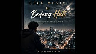 BEDENG HATÎ | Audio Official | GECE MUSIC 