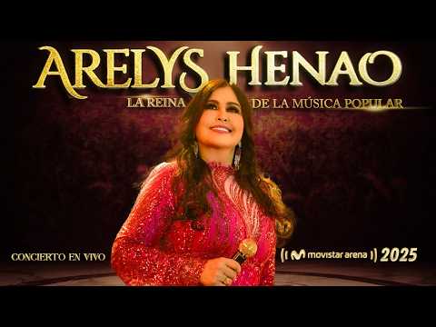 Arelys Henao Movistar Arena Bogotá 2025 En Vivo
