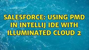 Salesforce: Using PMD in IntelliJ IDE with Illuminated cloud 2
