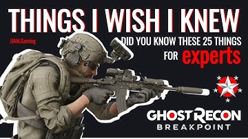 25 MUST know tips | Expert | Ghost Recon Breakpoint | Beginners & Returning players Tips