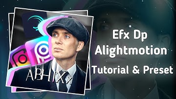 Efx Dp Tutorial & Alightmotion preset xml |  ➡️Link in description⬇️ |➡️ No pass