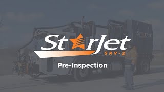 StarJet SRV-2  |  Sequence of Operations: Pre-Inspection