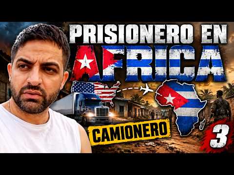 CAMIONERO cubano DEPORTADO cuenta su historia
