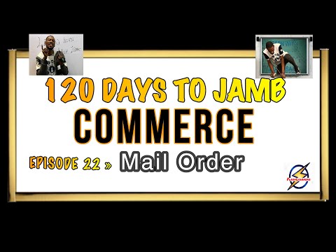 Mail Order Business » 120 Days To Jamb Commerce - Ep 22