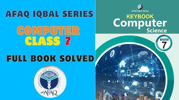 afaq Iqbal Series computer class 7 full book||@afaqlearningsolutions