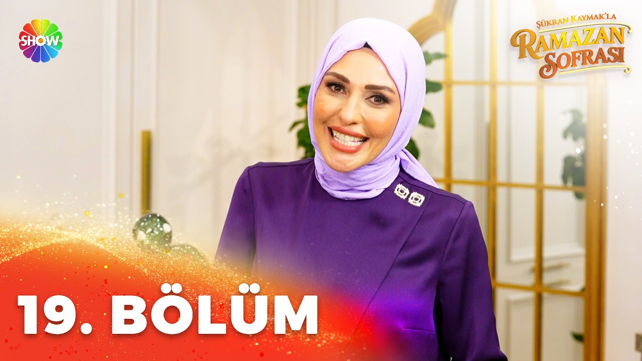 Şükran Kaymak'la Ramazan Sofrası 19. Bölüm | 6 Mart 2026