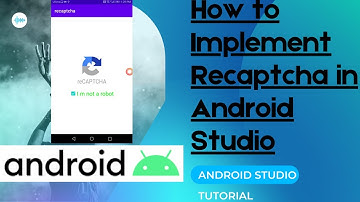 how to implement recaptcha android studio | recaptcha | android studio tutorial