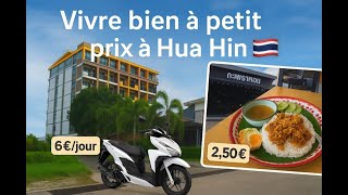 🇹🇭 Vivre bien à petit prix (hôtel 10€, scooter 6€, repas 2.50€) | Hua Hin #1