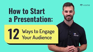 How to Start a Presentation: 12 Killer Strategies