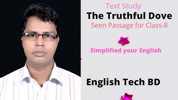 The Truthful Dove- A Seen Passage