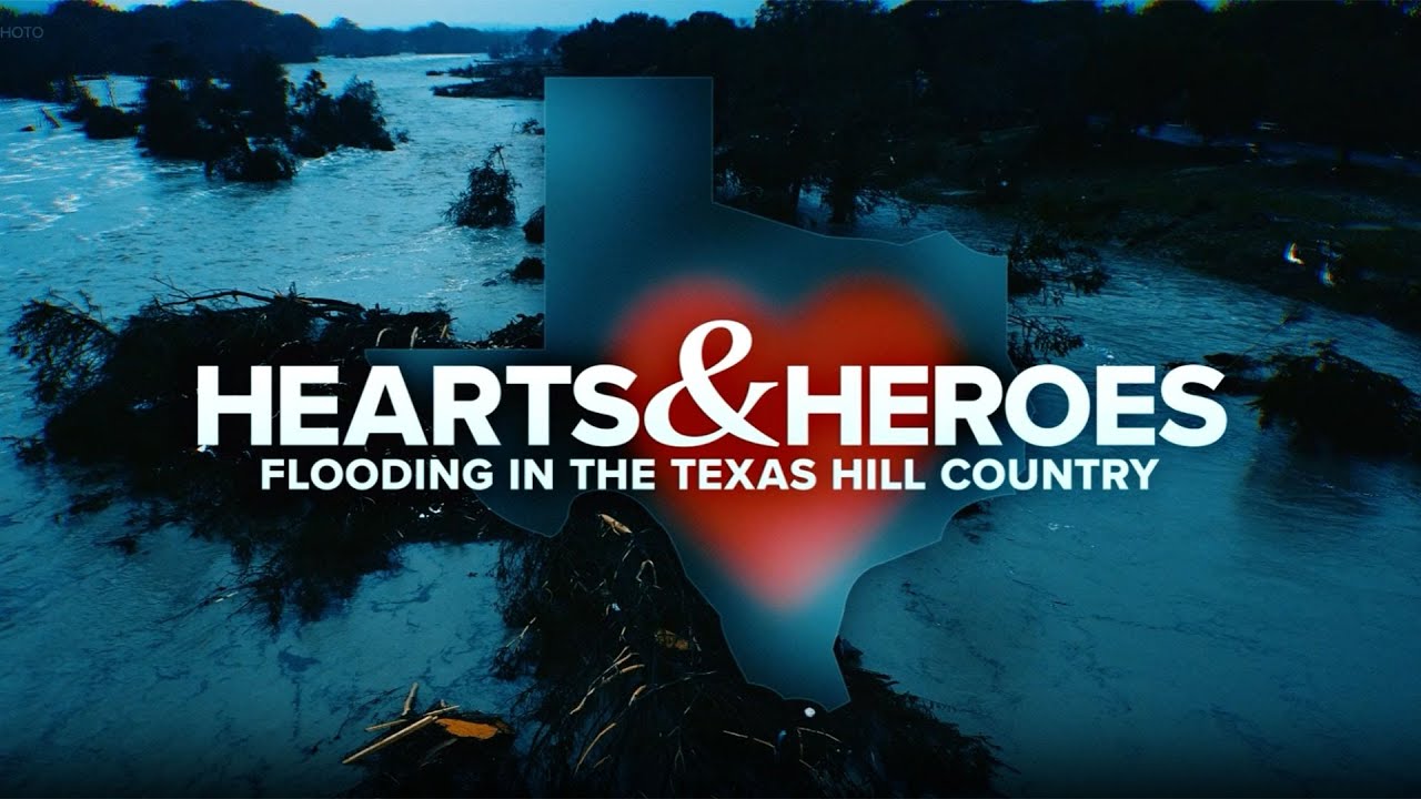 Hearts & Heroes: Flooding in the Texas Hill Country - YouTube