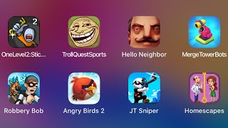 One Level 2 Stickman Jailbreak, Troll Face Quest Sports, Robbery Bob, Angry Birds 2, JT Sniper