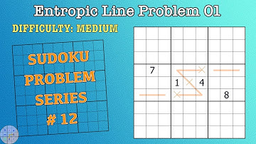 Sudoku Problem Series: Entropic Lines Problem 01