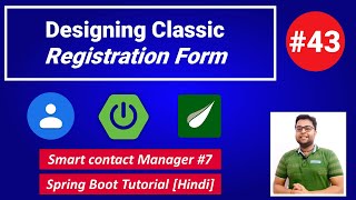 Designing Classic Registration Form | Smart Contact Manager #7 | Spring Boot Tutorial