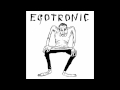 05   Egotronic - Manchmal