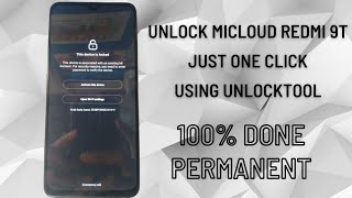 mi account remove redmi 9T |  permanent using unlocktool