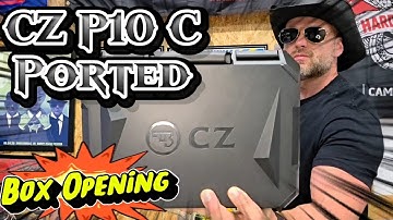 CZ P-10 C Ported Unboxing + Canik Mete Prime Comparison