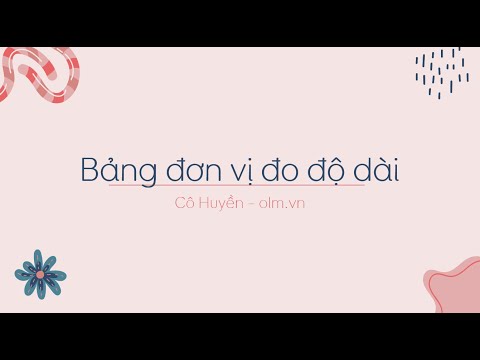 Video Bảng đơn vị đo độ dài - Toán lớp 3 [OLM.VN] - youtube