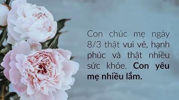 Lời chúc 8/3 hay nhất dành cho mẹ