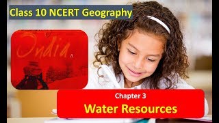 Water Resources CLASS 10 Geography Chapter 3 NCERT 1