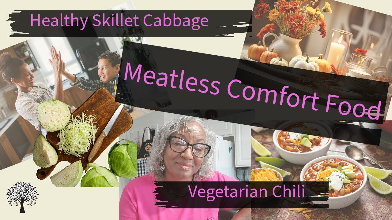 Meatless Comfort Food Skillet Cabbage/Vegetarian Chili YouTube