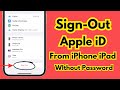 iF You Forgot Apple ID Password How To Remove/Sign-out Apple ID Without Password ! IOS 17 ! 2023