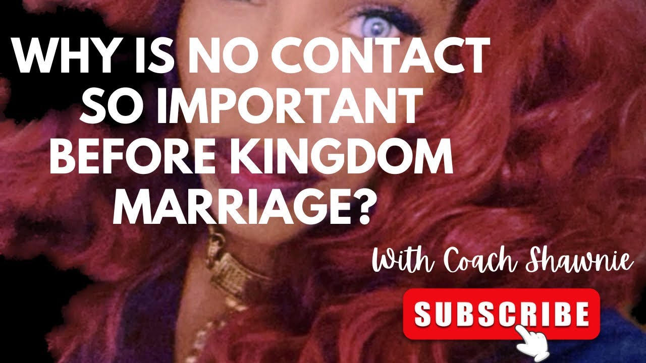 Why is NO CONTACT so vital? #kingdommarriage #kingdomspouse #ordainedspouse