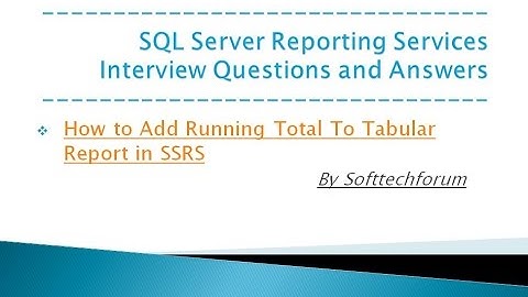 How to Add Running Total To Tabular Report in SSRS Part XVIII