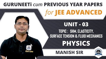 Unit - 4 ( PHYSICS ) ||  JEE Advanced || GuruNEETi cum Previous Year Papers || CLC