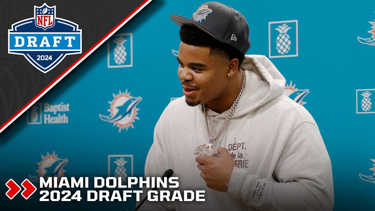 Miami Dolphins 2024 Draft Grade | PFF