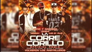 JKing y Maximan Ft Jamsha, Messiah Y Luigi 21 Plus - La Corre Corillo (Official Remix)