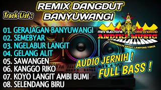 Download Lagu REMIX DANGDUT GERAJAGAN BANYUWANGI || COVER MIXDUT ANDIKA MUSIC || FULL BASS MP3